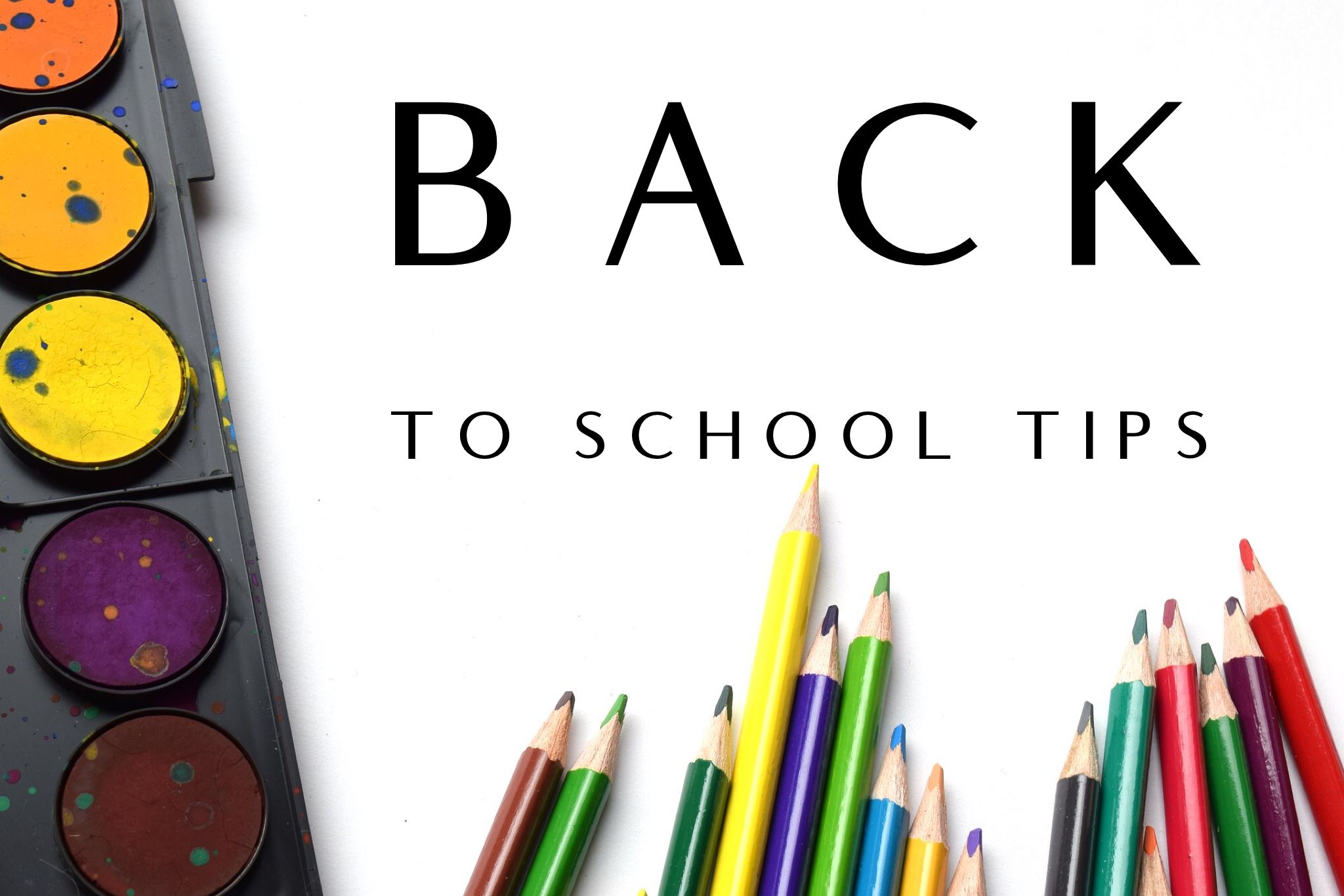 Back To School Tips